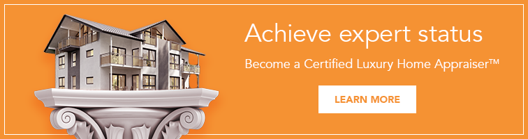 Become a Certified Luxury Home Appraiser